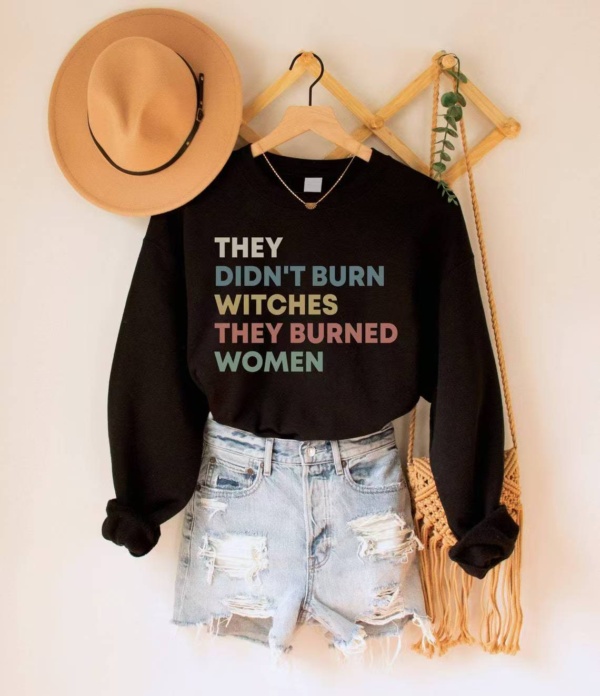 They Didn't Burn Witches Shirt - Image 2